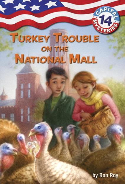 Capital Mysteries #14: Turkey Trouble on the National Mall - Ron Roy,Timothy Bush - ebook