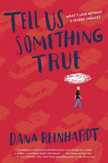 Tell Us Something True - Dana Reinhardt - ebook