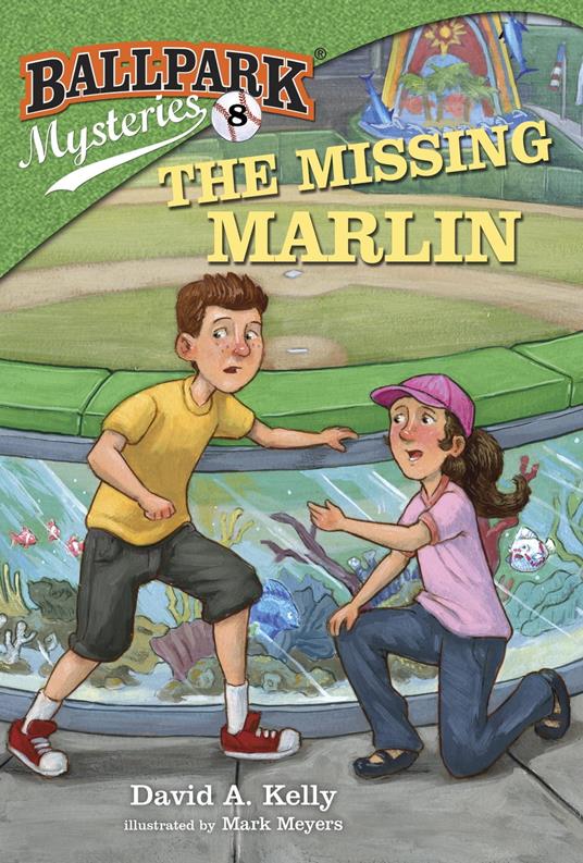 Ballpark Mysteries #8: The Missing Marlin - David A. Kelly,Mark Meyers - ebook