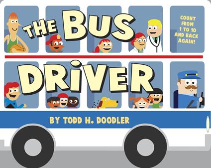 The Bus Driver - Todd Harris Goldman,Todd H. Doodler - ebook