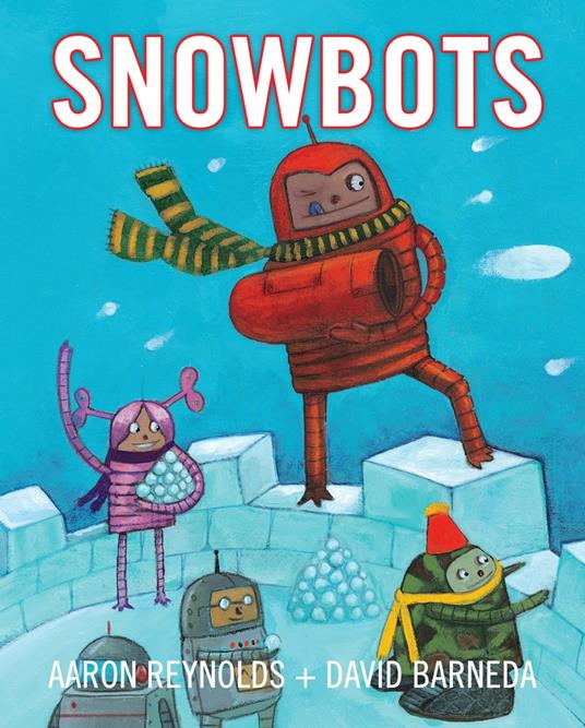 Snowbots - Aaron Reynolds,David Barneda - ebook