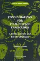 Considerations for Viral Disease Eradication: Lessons Learned and Future Strategies: Workshop Summary - Institute of Medicine,Board on Global Health,Forum on Emerging Infections - cover