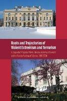Roots and Trajectories of Violent Extremism and Terrorism: A Cooperative Program of the U.S. National Academy of Sciences and the Russian Academy of Sciences (1995-2020) - National Academies of Sciences, Engineering, and Medicine,Policy and Global Affairs,Development, Security, and Cooperation - cover