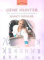 Gene Hunter: The Story of Neuropsychologist Nancy Wexler