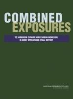 Combined Exposures to Hydrogen Cyanide and Carbon Monoxide in Army Operations: Final Report - National Research Council,Division on Earth and Life Studies,Board on Environmental Studies and Toxicology - cover