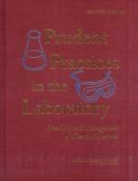 Prudent Practices in the Laboratory: Handling and Management of Chemical Hazards, Updated Version - National Research Council,Division on Earth and Life Studies,Board on Chemical Sciences and Technology - cover