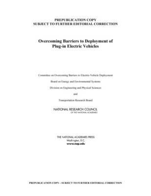Overcoming Barriers to Deployment of Plug-in Electric Vehicles - National Research Council,Transportation Research Board,Division on Engineering and Physical Sciences - cover