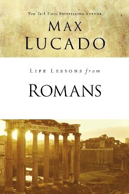 Life Lessons from Romans: God's Big Picture - Max Lucado - cover
