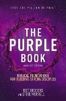 The Purple Book, Updated Edition: Biblical Foundations for Building Strong Disciples - Rice Broocks,Steve Murrell - cover