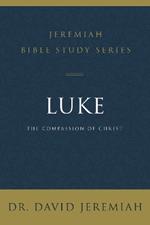 Luke: The Compassion of Christ