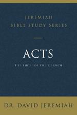Acts: The Birth of the Church