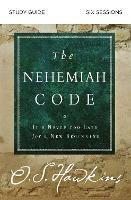 The Nehemiah Code Study Guide: It's Never Too Late for a New Beginning - O. S. Hawkins - cover
