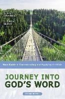 Journey into God's Word, Second Edition: Your Guide to Understanding and Applying the Bible - J. Scott Duvall,J. Daniel Hays - cover
