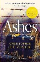 Ashes: A WW2 historical fiction inspired by true events. A story of friendship, war and courage