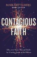 Contagious Faith: Discover Your Natural Style for Sharing Jesus with Others - Mark Mittelberg - cover