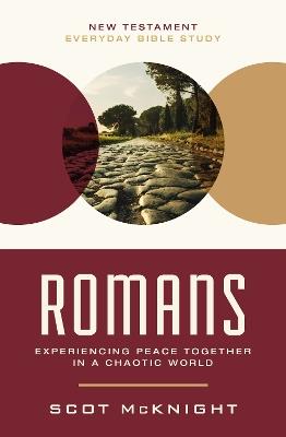 Romans: Experiencing Peace Together in a Chaotic World - Scot McKnight - cover