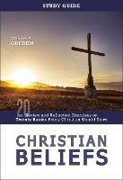 Christian Beliefs Study Guide: Review and Reflection Exercises on Twenty Basics Every Christian Should Know - Wayne A. Grudem - cover