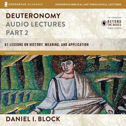 Deuteronomy: Audio Lectures Part 2