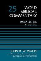 Isaiah 34-66, Volume 25: Revised Edition - John D. W. Watts - cover