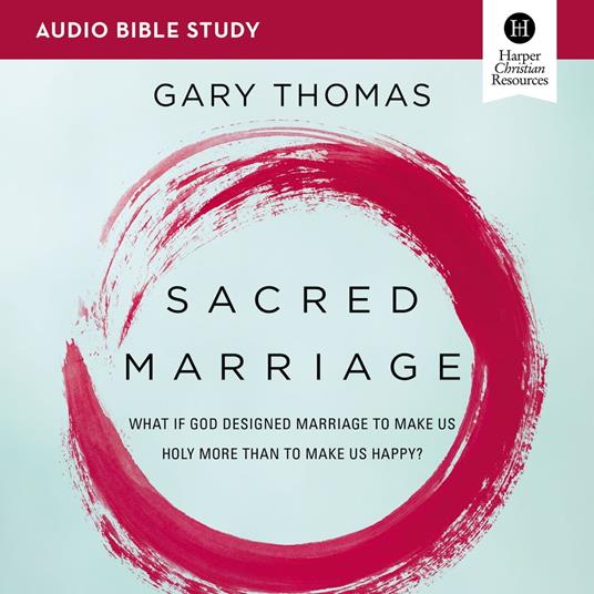 Sacred Marriage Bible Study: Audio