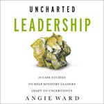 Uncharted Leadership