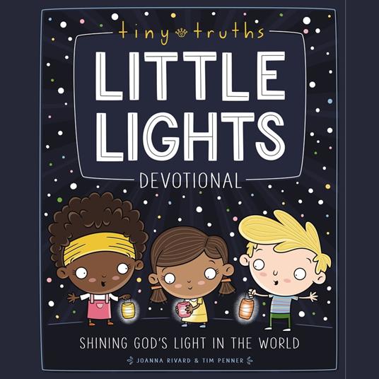 Tiny Truths Little Lights Devotional