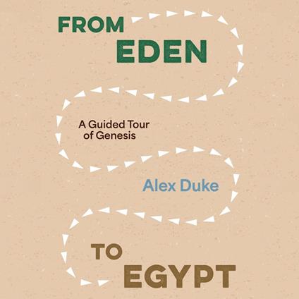 From Eden to Egypt