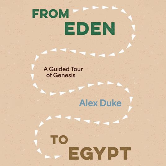 From Eden to Egypt