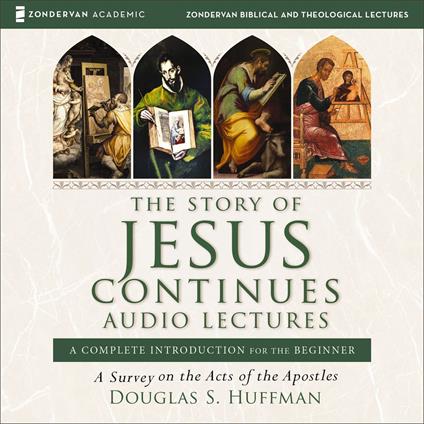 The Story of Jesus Continues: Audio Lectures