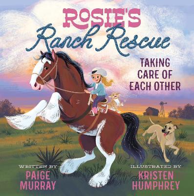 Rosie's Ranch Rescue: Taking Care of Each Other - Paige Murray - cover