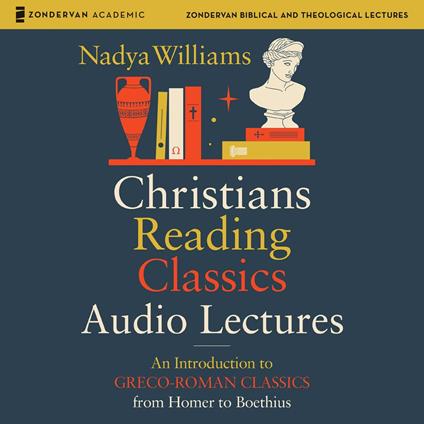 Christians Reading Classics: Audio Lectures