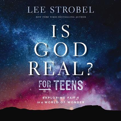 Is God Real? for Teens