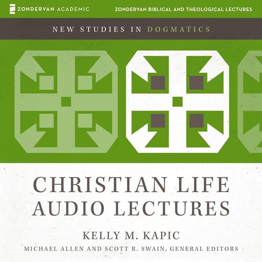 The Christian Life: Audio Lectures