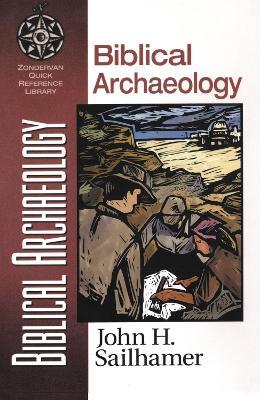 Biblical Archaeology - John H. Sailhamer - cover