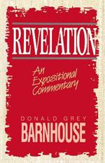 Revelation: An Expositional Commentary