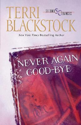 Never Again Good-Bye - Terri Blackstock - cover