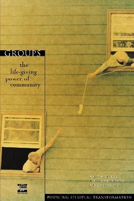 Groups: The Life-Giving Power of Community - John Ortberg,Laurie Pederson,Judson Poling - cover