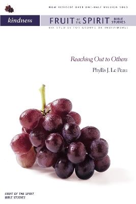 Kindness: Reaching Out to Others - Phyllis J. LePeau - cover