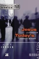 Hot Issues: Jesus Confronts Today's Controversies - Mark Ashton - cover
