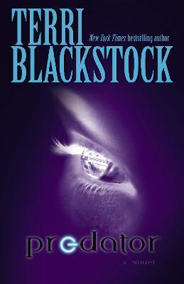 Predator: A Novel - Terri Blackstock - cover