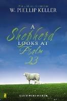 A Shepherd Looks at Psalm 23 - W. Phillip Keller - cover
