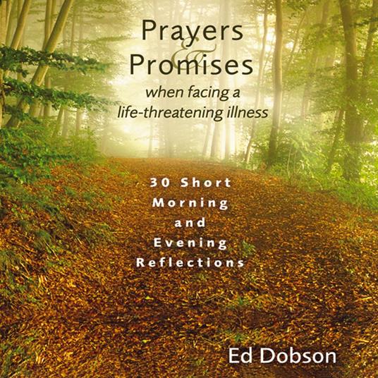 Prayers and Promises When Facing a Life-Threatening Illness