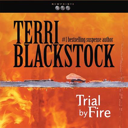 Trial by Fire