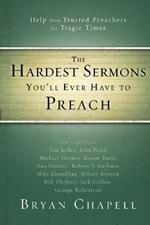 The Hardest Sermons You'll Ever Have to Preach: Help from Trusted Preachers for Tragic Times