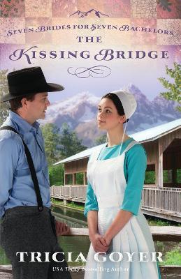 The Kissing Bridge - Tricia Goyer - cover