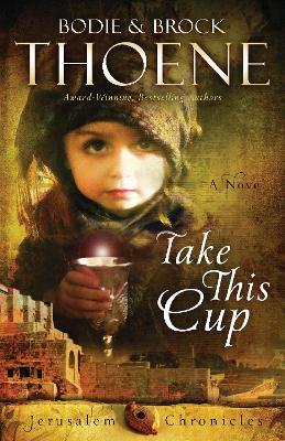 Take This Cup - Bodie Thoene - cover