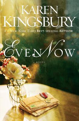 Even Now - Karen Kingsbury - cover