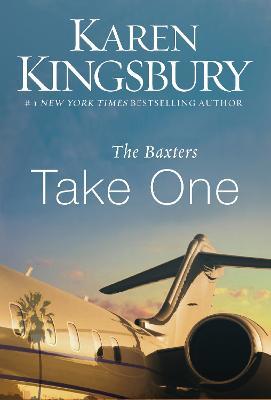 The Baxters Take One - Karen Kingsbury - cover