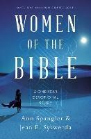 Women of the Bible: A One-Year Devotional Study