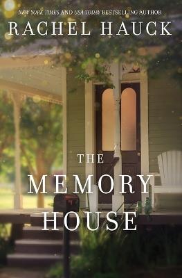 The Memory House - Rachel Hauck - cover